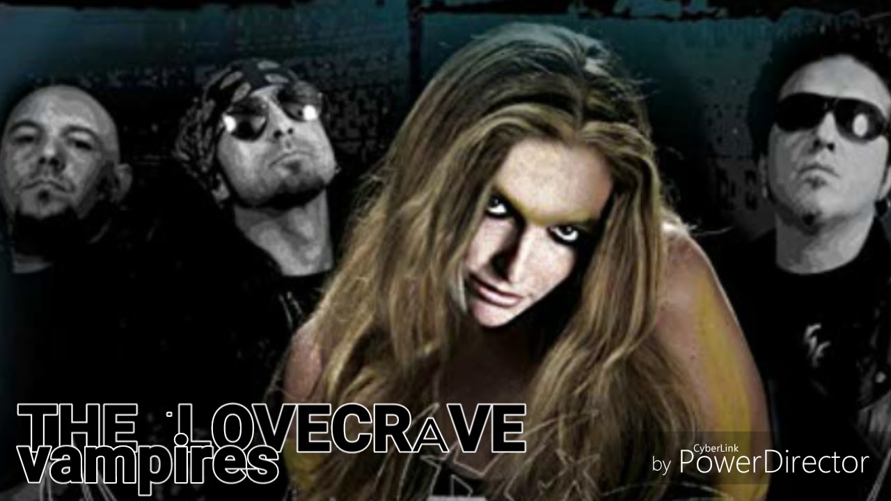 The LoveCrave - Vampires (with lyrics)