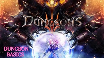 Dungeons 3 DUNGEON BASICS
