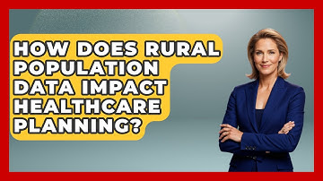 How Does Rural Population Data Impact Healthcare Planning? | Demographic Data Answers News