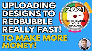 Redbubble - Super Fast Way to Upload Designs