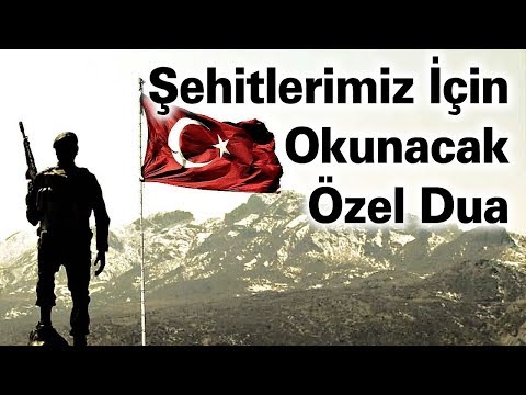 Şehitlerimiz İçin Okunacak Özel Dua | Kayıp Dualar