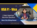 USA STUDY VISA | F1 | INTERVIEW TIPS | 3 MOST IMPORTANT & FREQUENTLY ASKED QUESTIONS | USA