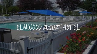 Elmwood Resort Hotel Review - Wells , United States of America