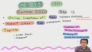 CS 135 1001 Computer Science I: Summer II 2020 Day 15 Livestream