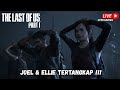TERNYATA ELLIE TERJANGKIT VIRUS !! THE LAST OF US PART 1