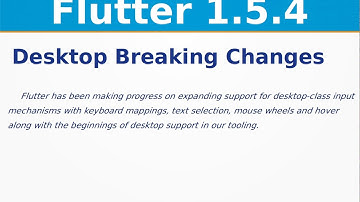 Flutter Desktop Changes | Flutter 1.5.4 Release Updates | iOS | Web | Google I/O 2019
