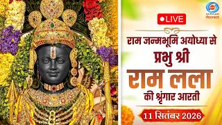 LIVE: Sringaar Aarti of Prabhu Shri  Ram Lalla from Ram Janmabhoomi, Ayodhya | 11th September 2026