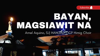 Bayan Magsiawit Na  Arnel Aquino Sj  Hangad  Icp Himig Choir