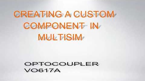 Creating a custom component in Multisim and Ultiboard