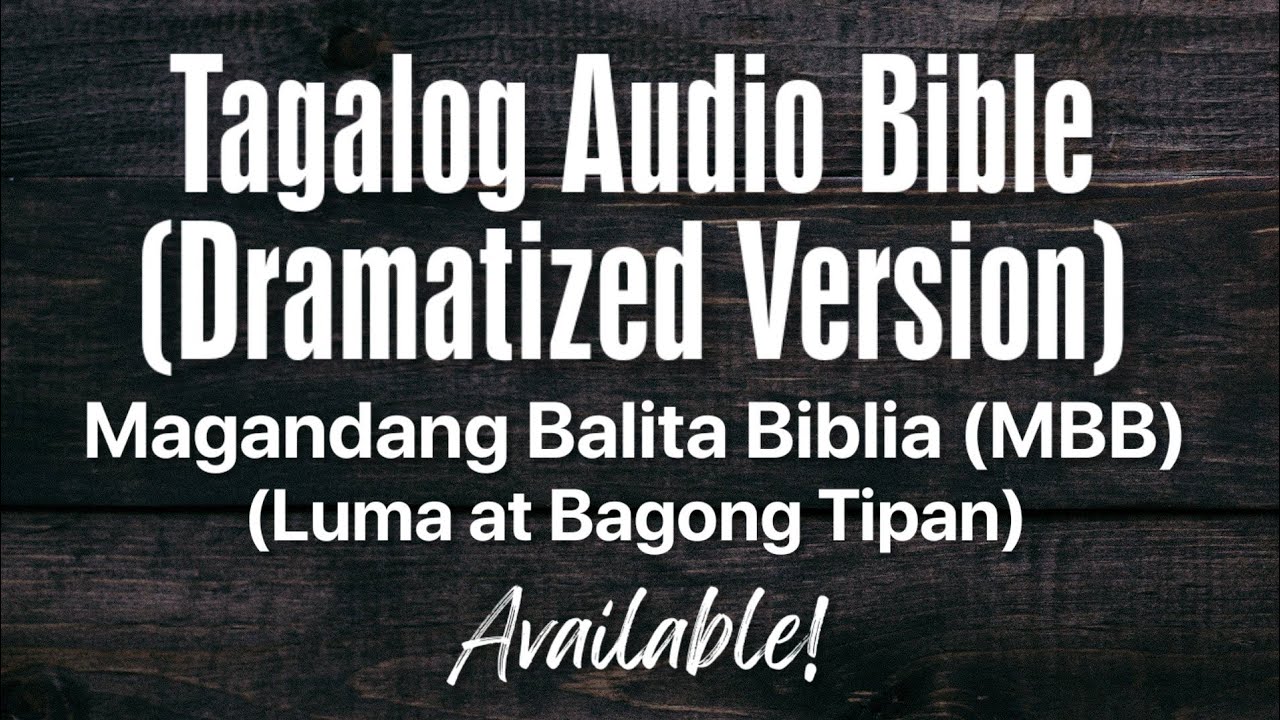 TAGALOG AUDIO BIBLE Dramatized Magandang Balita Biblia MBB YouTube Tagalog audio bible dramatized magandang balita biblia mbb youtube