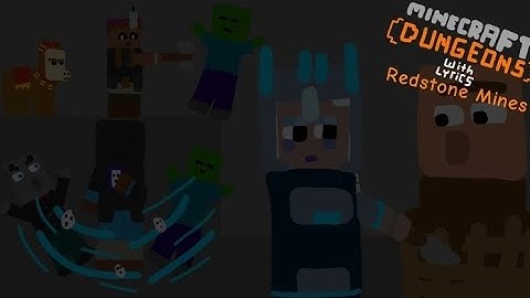 Minecraft Dungeons With Lyrics Episode 3: Redstone Mines