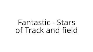 Watch Stars Of Track  Field Fantastic video