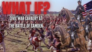 Could 200 Civil War Cavalry Soldiers Win the Battle of Camden?