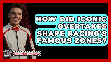 How Did Iconic Overtakes Shape Racing