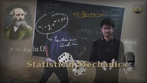Statistical Mechanics | Lecture 06 | Sem - VI | Atanu Nath