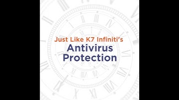 Time is Infinite, so is your Antivirus- K7 Ultimate Security Infiniti Edition #BestAntivirus