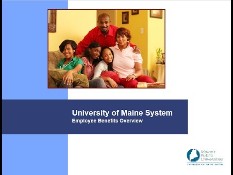 University of Maine System, Employee Benefits Overview