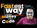 Fastest Way to make "Money" From Code! (TRY THIS)