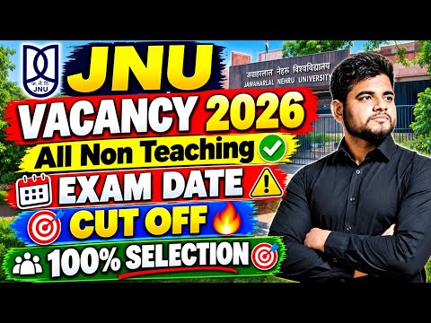 JNU NON TEACHING EXAM DATE ⚠️ CUT OFF 🔥 STRATEGY 🎯 Jnu Non Teaching Recruitment 2026 | Jnu Exam Date