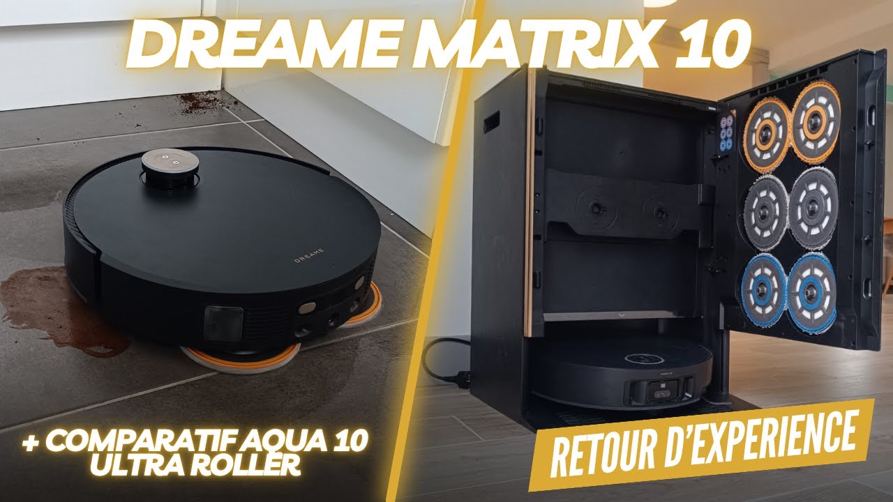 Le test du Dreame Matrix 10 Ultra et comparatif Aqua 10 Ultra Roller !