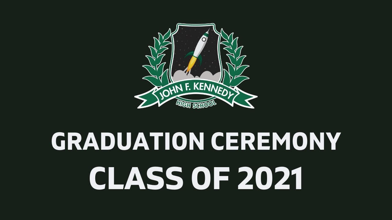 John F. Kennedy High School 2021 Graduation Ceremony YouTube