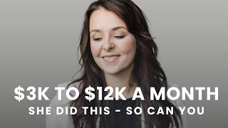 How She Scaled from $3K to $12K/Month in Just 8 Months