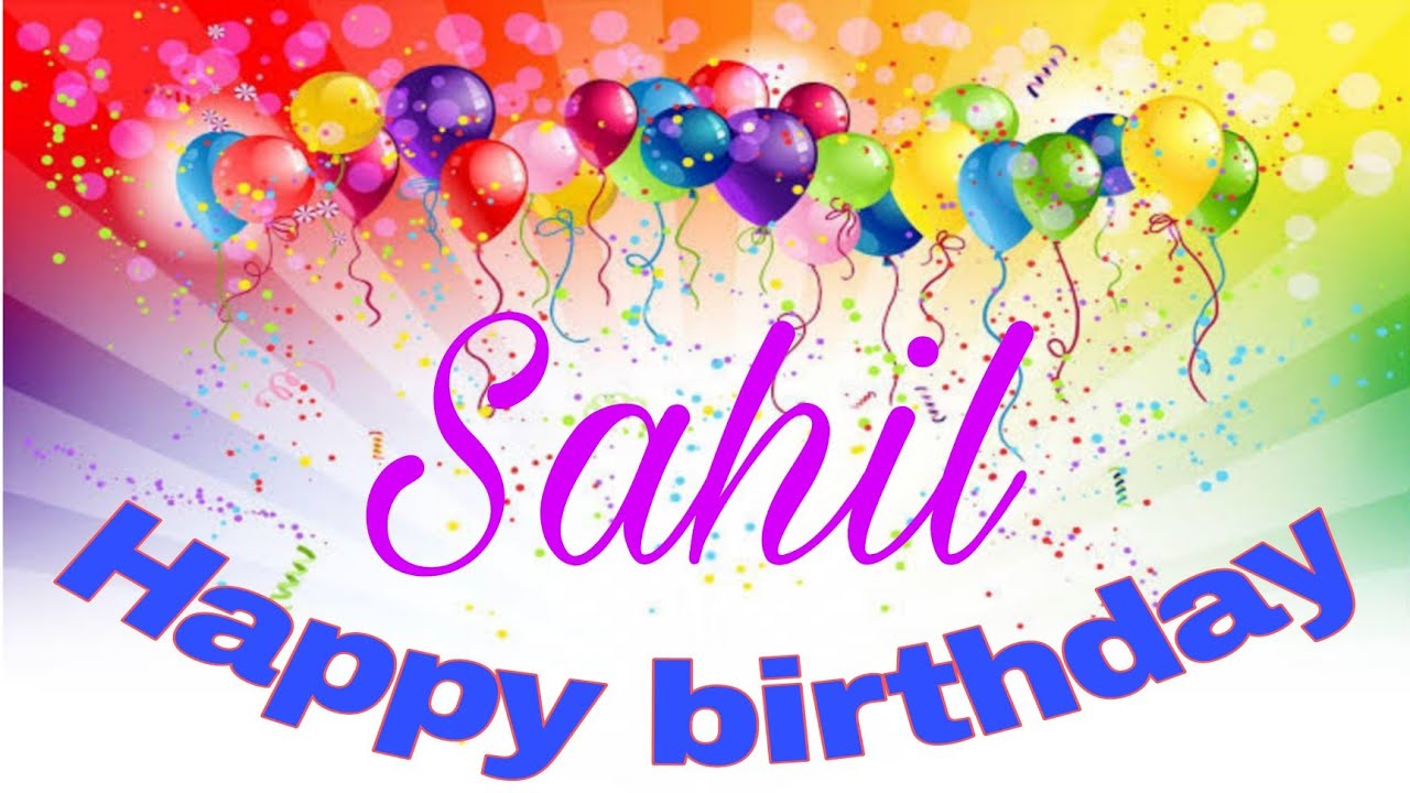 आपके नाम का गाना #HappybirthdaySahil#साहिल ...