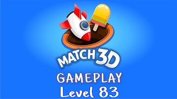 Match 3D Level 83 Gameplay | 2:35 min challenge | No boosters used