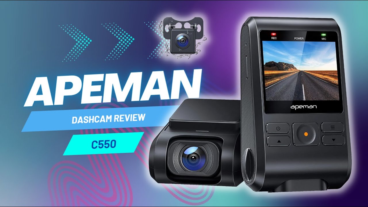 APEMAN C550 Dashcam: A Closer Look 