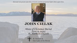 John Cielak | Mass of Christian Burial | July 9, 2025