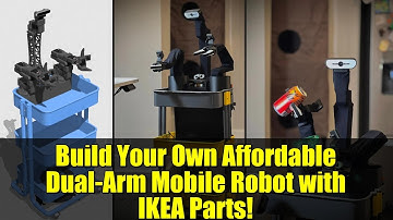 Build Your Own Affordable Dual-Arm Mobile Robot with IKEA Parts!