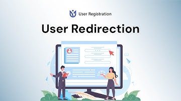 User Redirection: User Registration for WordPress