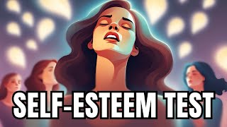 Do I have Self-Esteem | Self-Esteem Test
