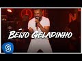 Alexandre Pires - Beijo Geladinho (O Baile do Nêgo Véio - Ao Vivo em Jurerê Internacional, Vol. II)