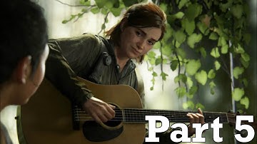 THE LAST OF US PART 2 Walkthrough Gameplay Part 5 - SEARCHING FOR TOMMY (PlayStation 5)