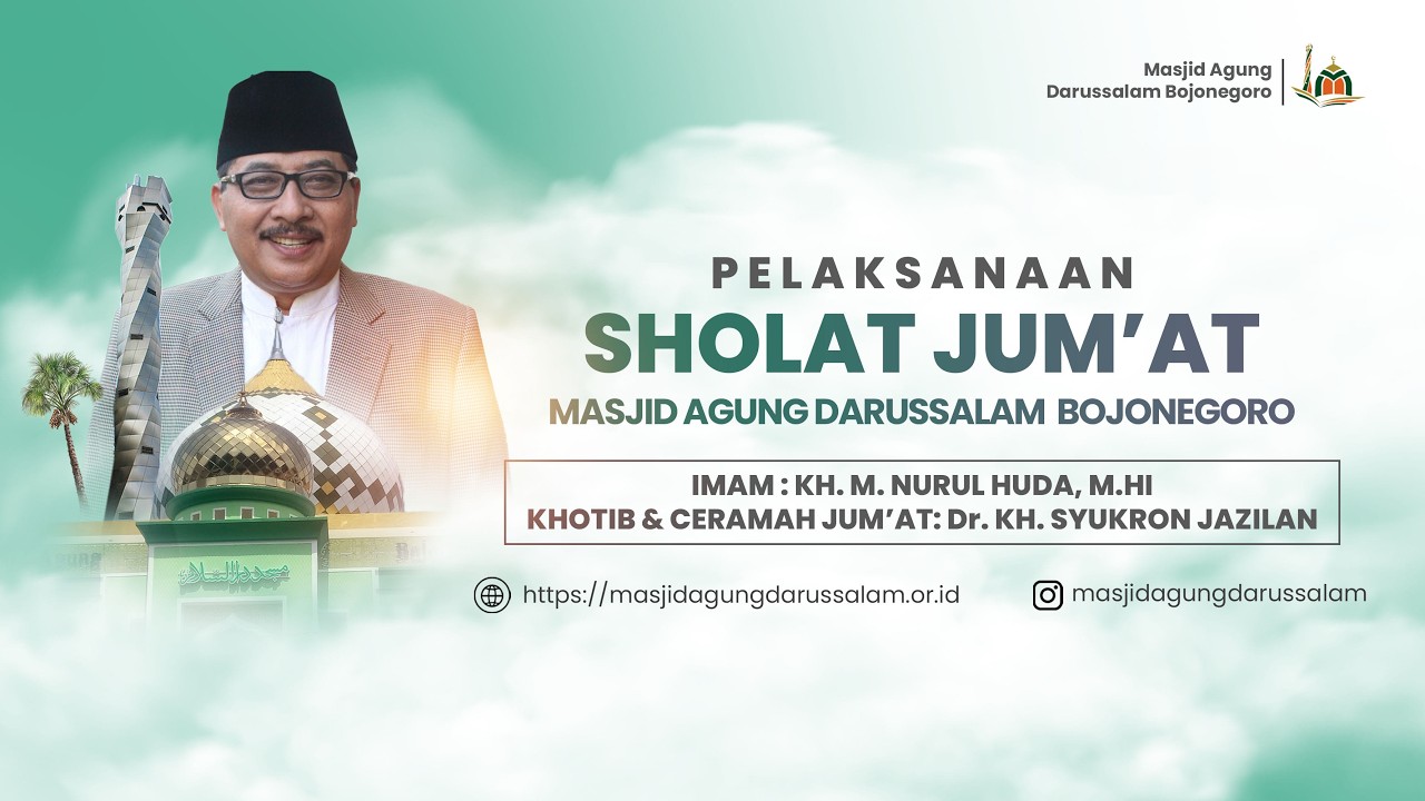 LIVE PELAKSANAAN SHOLAT JUM'AH MASJID AGUNG DARUSSALAM BOJONEGORO