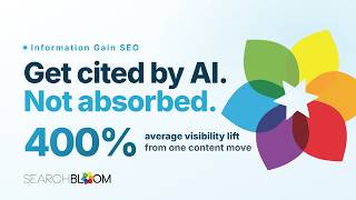Information Gain in SEO: How to Get Cited by AI Search (Not Absorbed)
