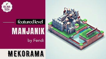 Mekorama - Manjanik by Fendi, Featured Level, Gameplay, Walkthrough, Dilava Tech