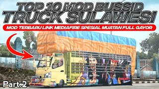 SPESIAL LINK MEDIAFIRE π€«π»βΌοΈ TOP 10 MOD TRUCK SULAWESI Part.2 FREE DOWNLOAD | MOD BUSSID