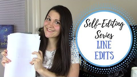 Self-Editing Series #4:  How to Line Edit + Examples from my WIP