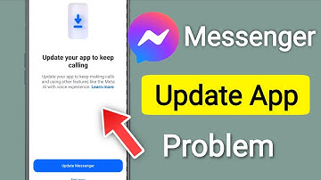 Fix Messenger Update Your App to Keep Calling Problem 