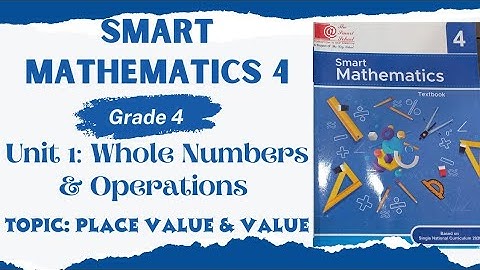 Smart Mathematics Grade 4 | Unit 1 - Whole Numbers & Operations | The Smart School | #preparation