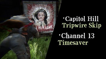 The Last of Us Part II - Capitol Hill Tripwire Skip & Channel 13 Timesaver