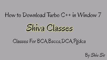 How to Download Turbo C++ in Window 7 ||Learn with shiva || Shiva Classes || By Shiva Sir || Turbo C