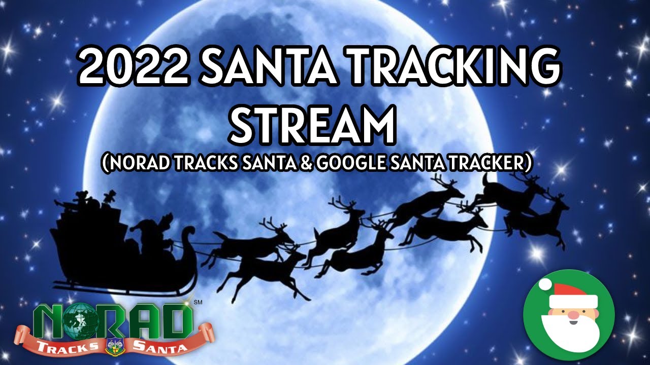 2022 NORAD/Google Santa Tracker Live Stream Archived Clip 9/9