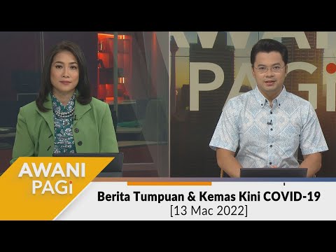 [LANGSUNG] Fokus Berita #AWANIpagi 13 Mac 2022