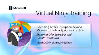 Extending Attack Disruption beyond Microsoft: third‑party signals in action