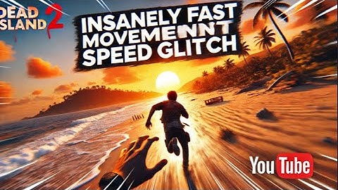 Quick & Easy Movement Speed Glitch  - Dead Island 2