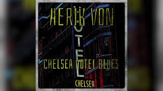 Aerik Von - Chelsea Hotel Blues