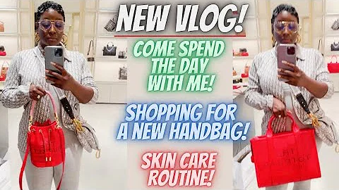 DAILY VLOG: SKIN CARE ROUTINE | HANDBAG SHOPPING AT MARC JACOBS| HOUSTON GALLERIA #marquitalvluxur...